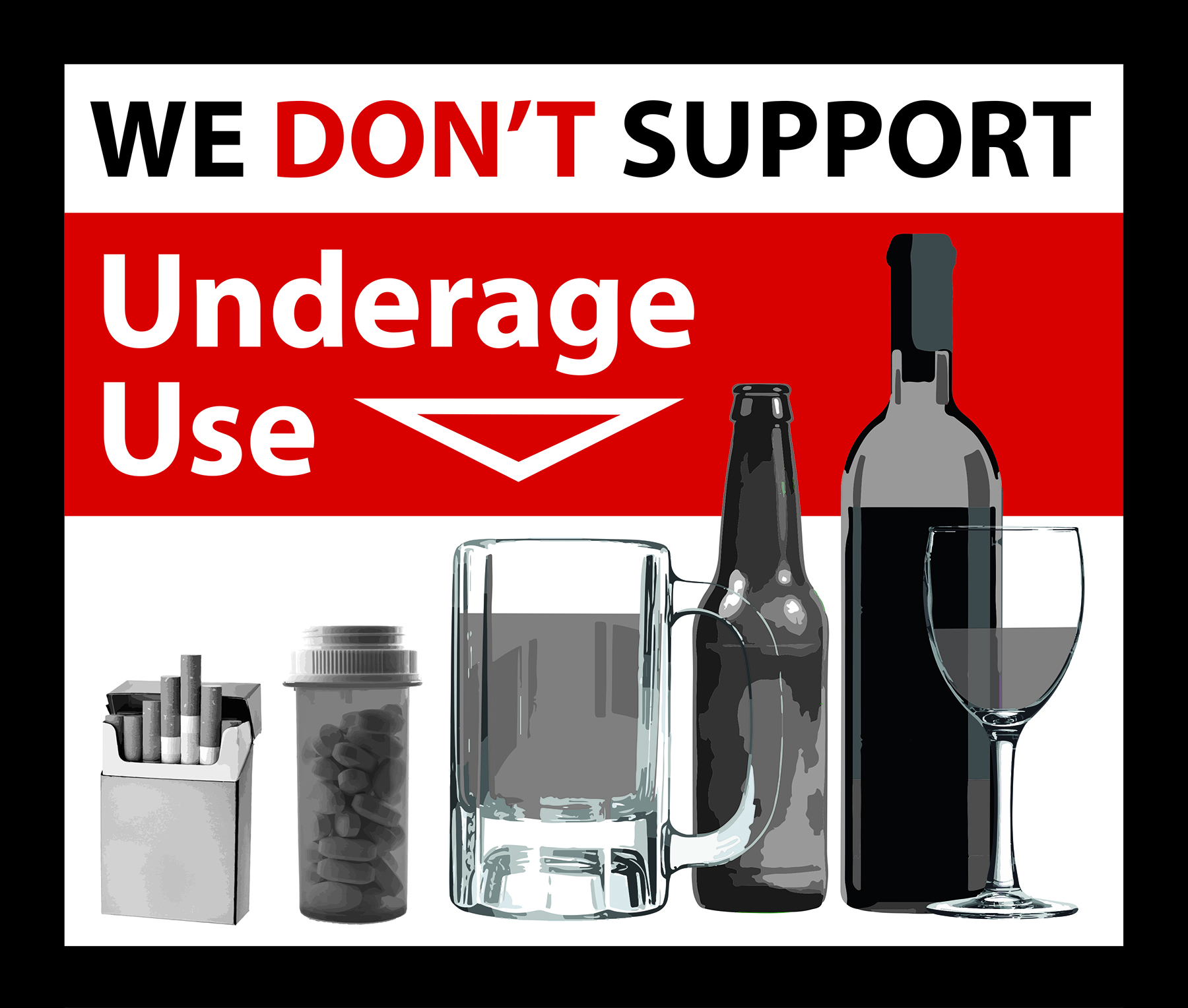 We Don't Support Underage Use Campaign